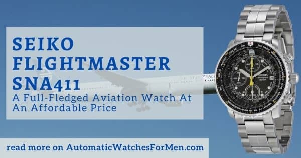 Seiko FlightMaster SNA411 Review | Automatic Watches For Men