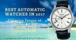 Best Automatic Watches In 2017