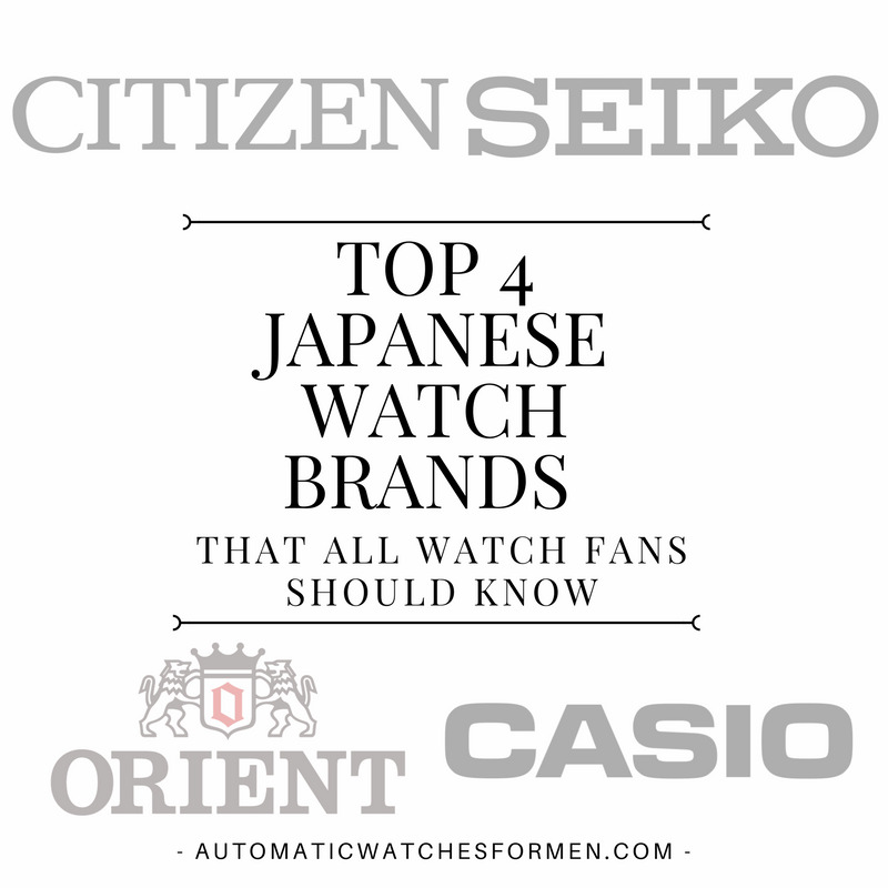 Top 4 Japanese Watch Brands All Watch Fans Should Know