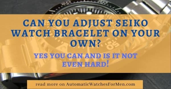 Buy Seiko Watch Bracelet Adjustment | UP TO 60% OFF