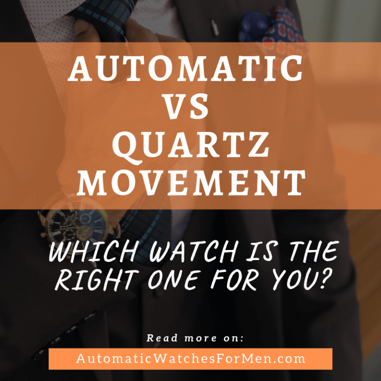 Automatic Vs Quartz Movement Automatic Watches For Men